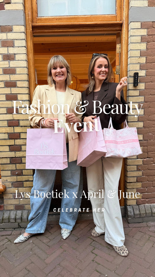 Ticket – Fashion & Beauty Event | Lys Boetiek x April and June | Vrijdag 8 mei